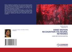 Copertina di HAND MOTION RECOGNITION VIA NEURAL NETWORKS