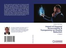 Copertina di Impact of Financial Accountability & Transparency on Poverty Reduction