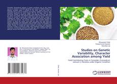 Copertina di Studies on Genetic Variability, Character Association among Yield