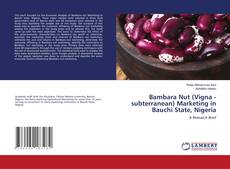 Copertina di Bambara Nut (Vigna -subterranean) Marketing in Bauchi State, Nigeria