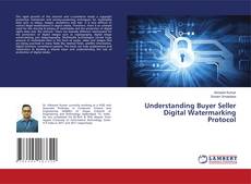 Couverture de Understanding Buyer Seller Digital Watermarking Protocol