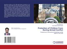 Borítókép a  Protection of Children From During Armed Conflict - hoz