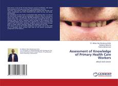 Copertina di Assessment of Knowledge of Primary Health Care Workers