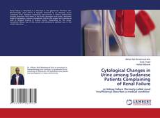 Copertina di Cytological Changes in Urine among Sudanese Patients Complaining of Renal Failure