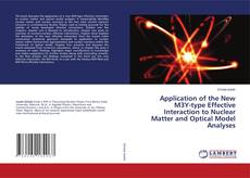 Copertina di Application of the New M3Y-type Effective Interaction to Nuclear Matter and Optical Model Analyses