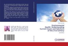 Buchcover von Environmental Health: Understanding Current Issues and Solutions of the 21st Century