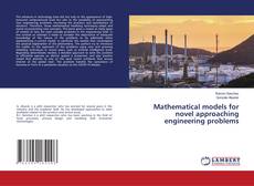 Обложка Mathematical models for novel approaching engineering problems