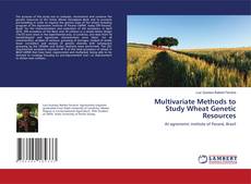 Copertina di Multivariate Methods to Study Wheat Genetic Resources