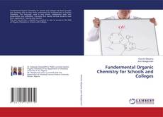 Copertina di Fundermental Organic Chemistry for Schools and Colleges