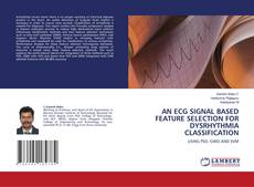 Copertina di AN ECG SIGNAL BASED FEATURE SELECTION FOR DYSRHYTHMIA CLASSIFICATION