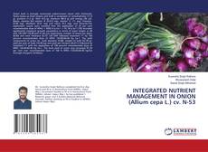 Copertina di INTEGRATED NUTRIENT MANAGEMENT IN ONION (Allium cepa L.) cv. N-53