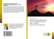 Buchcover von WORSHIP AND SPIRITUALITY (Jesus’ Prescriptive Pattern – John 4:23&24)