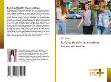 Borítókép a  Building Healthy Relationships - hoz