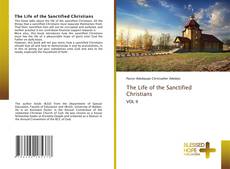 Borítókép a  The Life of the Sanctified Christians - hoz