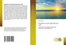 Bookcover of Journey to true God and true self
