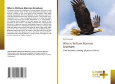 Couverture de Who Is William Marrion Branham