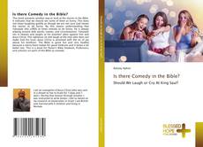 Bookcover of Is there Comedy in the Bible?