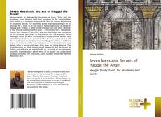 Bookcover of Seven Messianic Secrets of Haggai the Angel