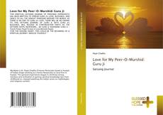 Capa do livro de Love for My Peer-O-Murshid: Guru Ji 