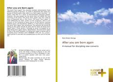 Bookcover of After you are born again