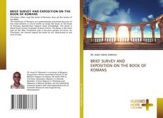 Bookcover of BRIEF SURVEY AND EXPOSITION ON THE BOOK OF ROMANS