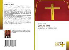 Bookcover of COME TO JESUS