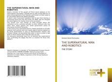 Couverture de THE SUPERNATURAL MAN AND ROBOTICS