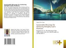 Bookcover of Sustainable Blessings for Achieving Almighty God’s Promises