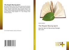 Bookcover of The People Moving Spirit