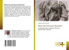 When Can Christians Retaliate? kitap kapağı