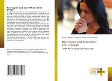Capa do livro de Relying On God Even When Life Is Tough 