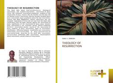 Copertina di THEOLOGY OF RESURRECTION