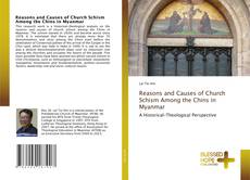 Reasons and Causes of Church Schism Among the Chins in Myanmar kitap kapağı