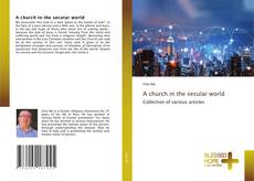 Couverture de A church in the secular world