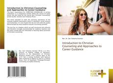 Introduction to Christian Counseling and Approaches to Career Guidance的封面