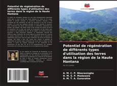 Bookcover of Potentiel de régénération de différents types d'utilisation des terres dans la région de la Haute Hantana