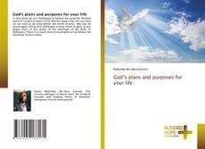 Couverture de God’s plans and purposes for your life