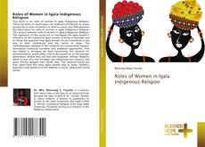 Bookcover of Roles of Women in Igala Indigenous Religion