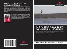 Bookcover of LAS CARTAS BOCA ABAJO OR HUMAN MISFORTUNE