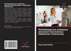 Copertina di Metodologiczne podstawy płynności biznesowej i stabilności finansowej