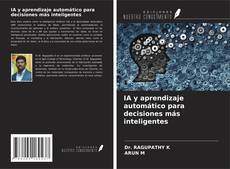 Borítókép a  IA y aprendizaje automático para decisiones más inteligentes - hoz