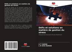 Défis et solutions en matière de gestion du stress的封面