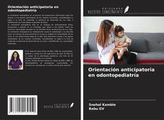 Borítókép a  Orientación anticipatoria en odontopediatría - hoz