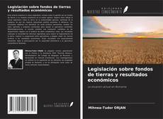 Capa do livro de Legislación sobre fondos de tierras y resultados económicos 