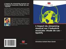 Обложка L'impact du streaming musical sur l'industrie musicale: étude de cas - Spotify