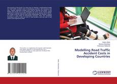 Copertina di Modelling Road Traffic Accident Costs in Developing Countries
