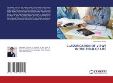 Copertina di CLASSIFICATION OF VIEWS IN THE FIELD OF LIFE