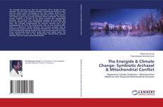 Copertina di The Energide & Climate Change- Symbiotic Archaeal & Mitochondrial Conflict