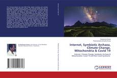Borítókép a  Internet, Symbiotic Archaea, Climate Change, Mitochondria & Covid 19 - hoz