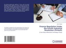 Copertina di Finance Regulation Under the Fourth Industrial Revolution (Fintech)